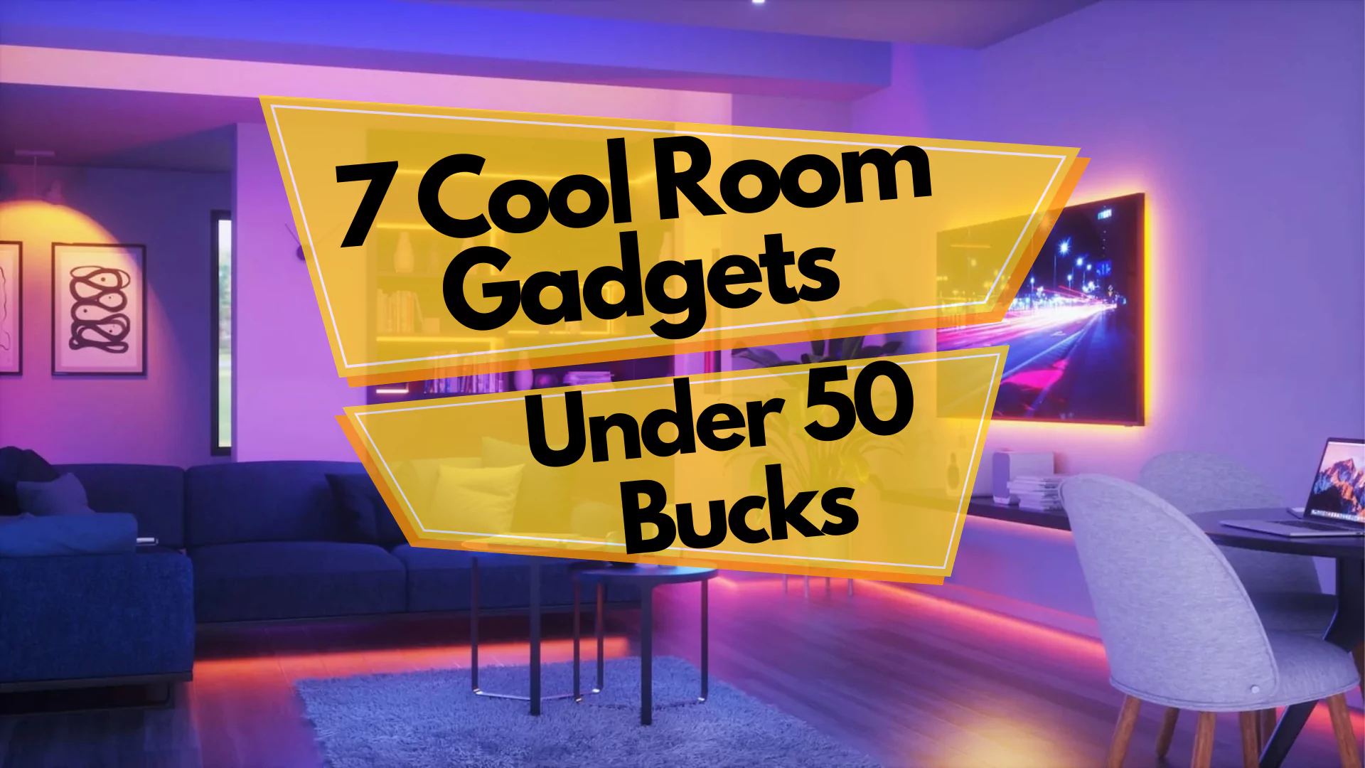 Cool Room Gadgets Under 50 Bucks