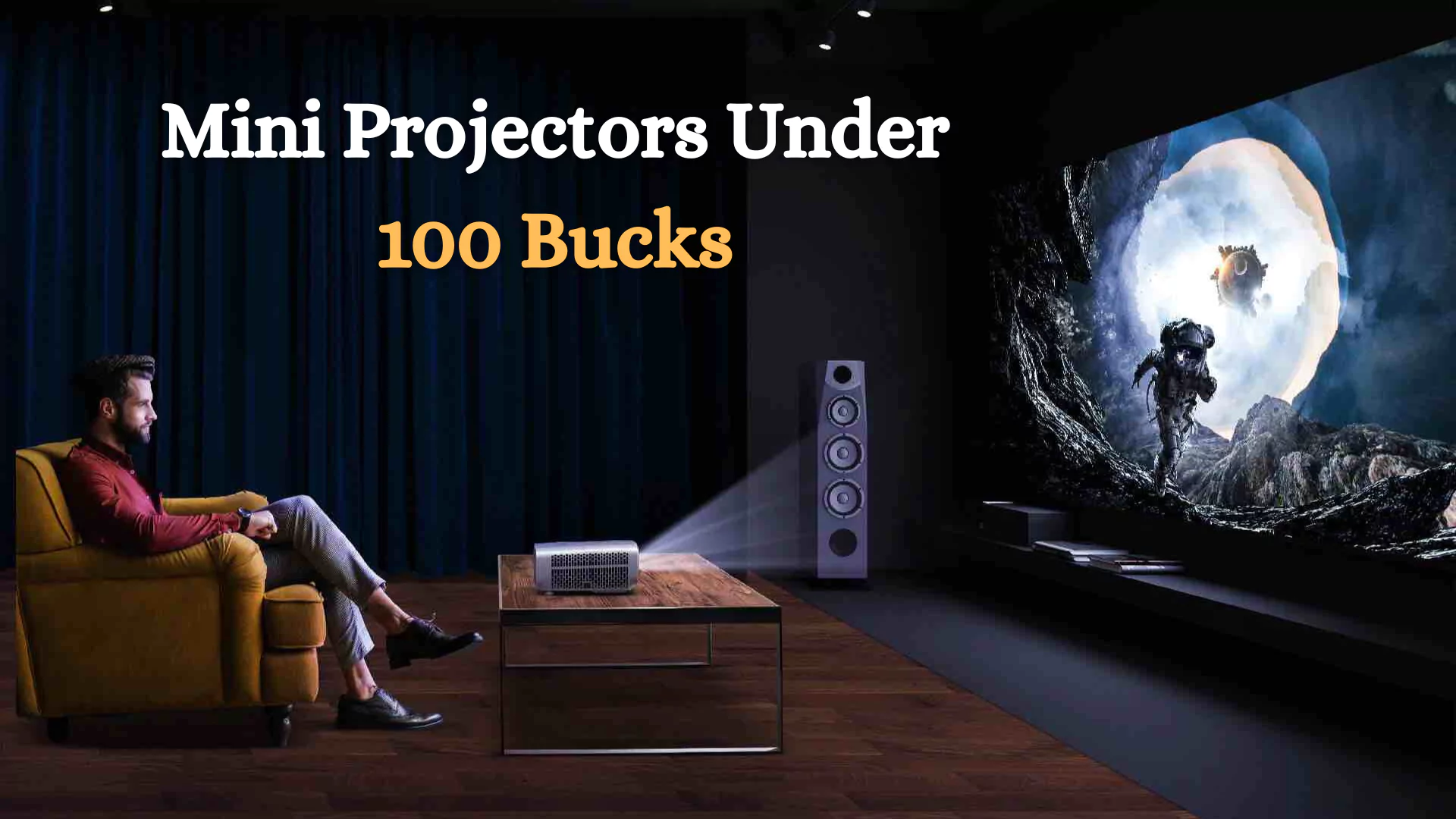 Mini Projectors Under 100 Bucks