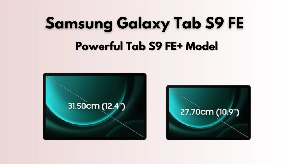 Samsung Galaxy Tab S9 FE Review