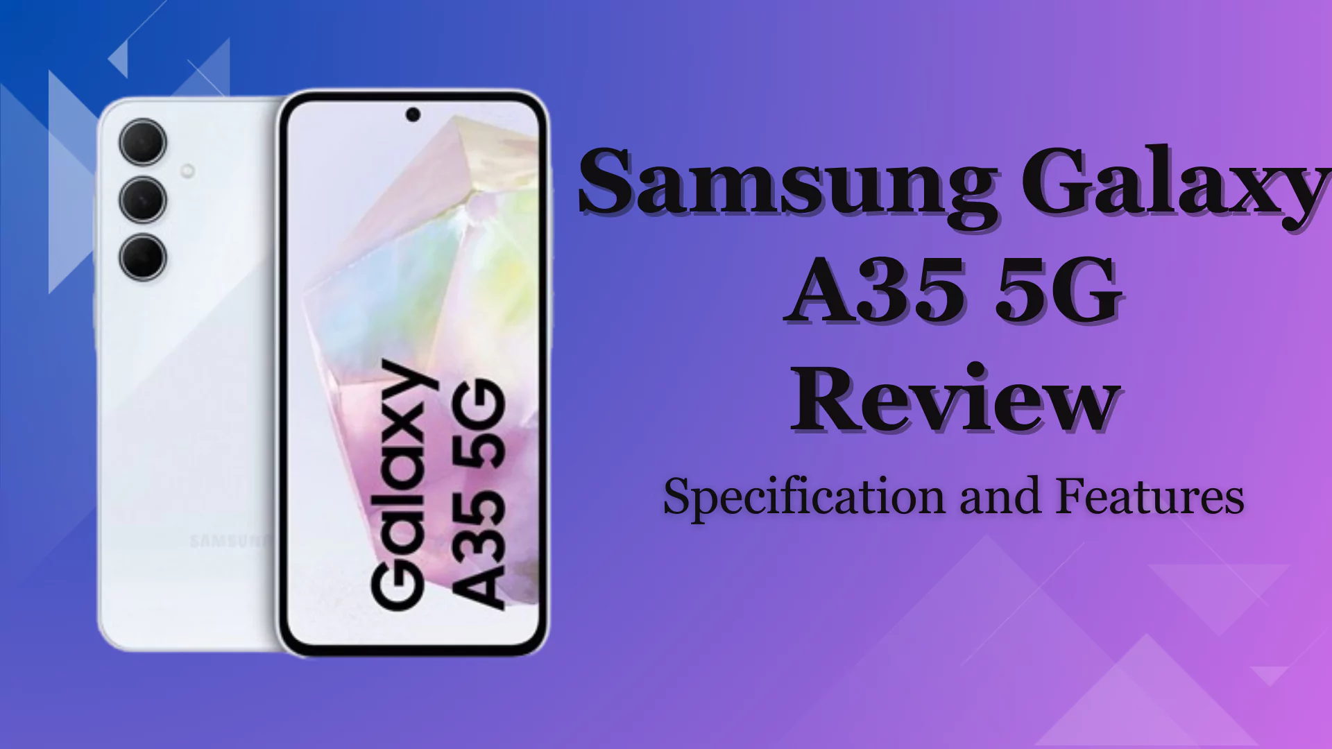 Samsung Galaxy A35 5G Review