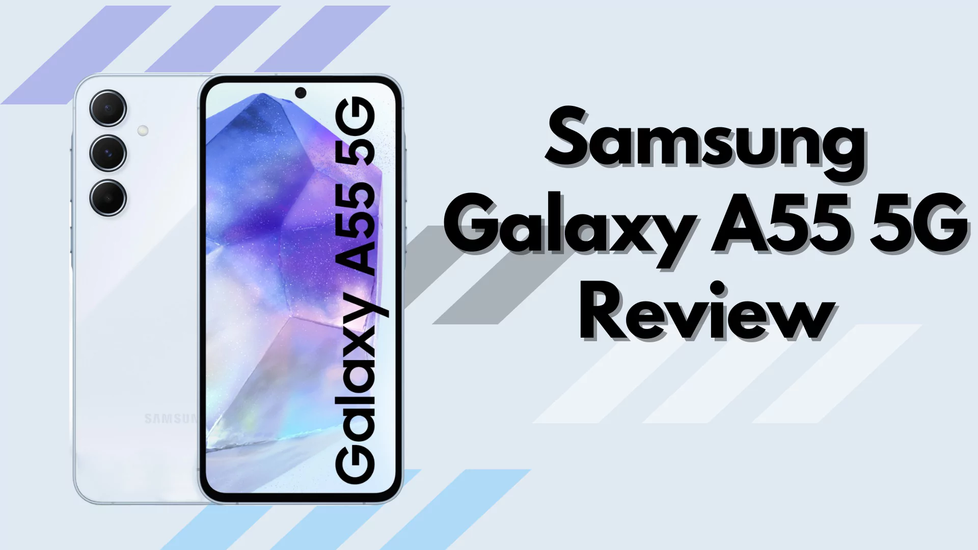 Samsung Galaxy A55 5G Review