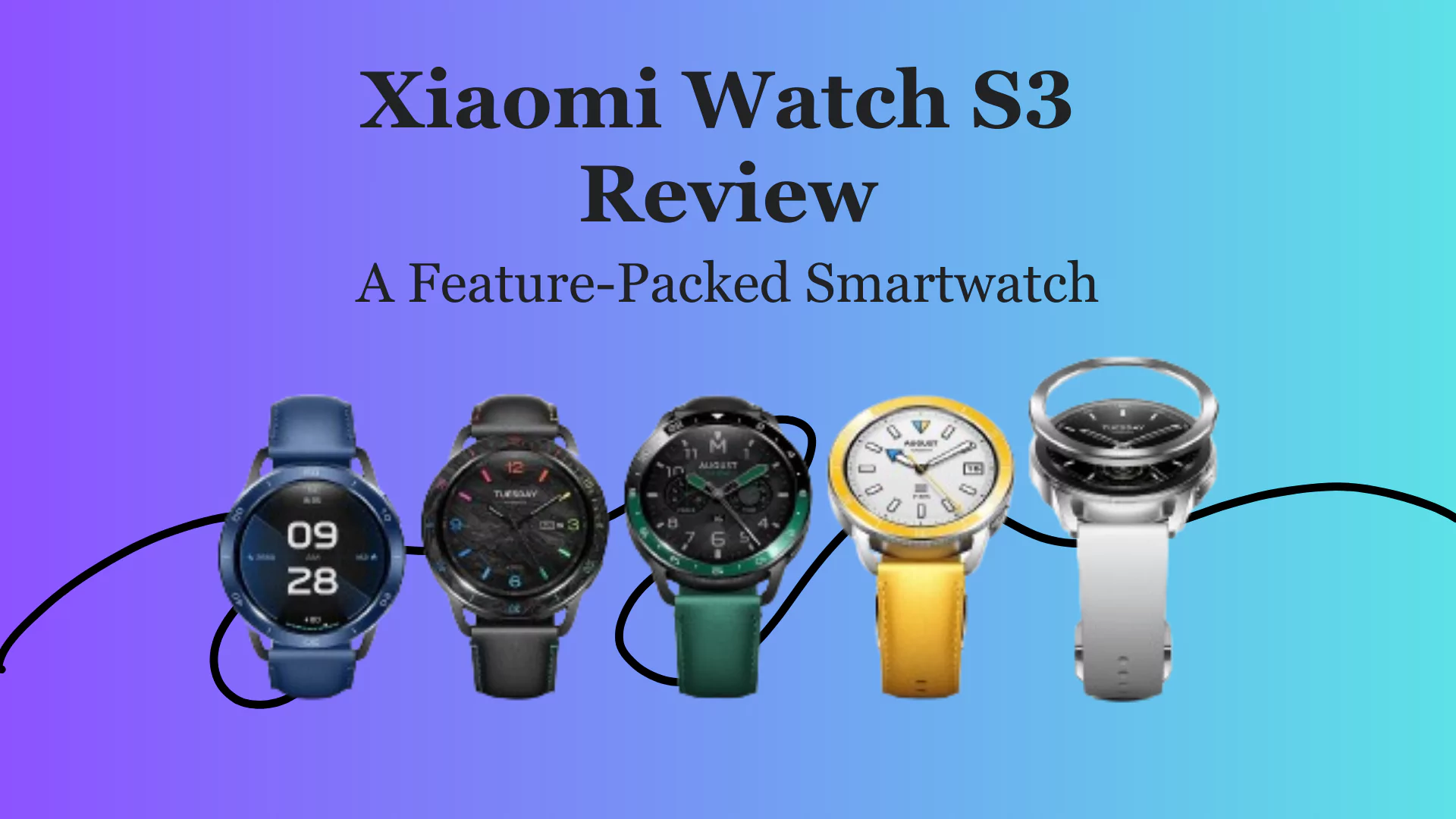 Xiaomi Watch S3 Review