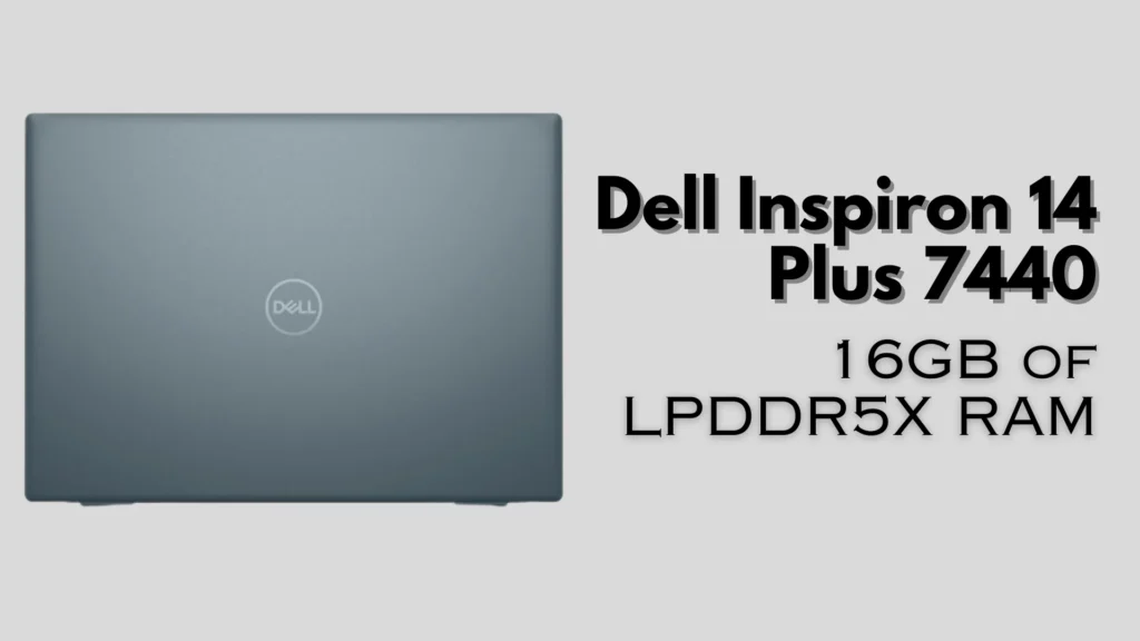 Dell Inspiron 14 Plus 7440 Review