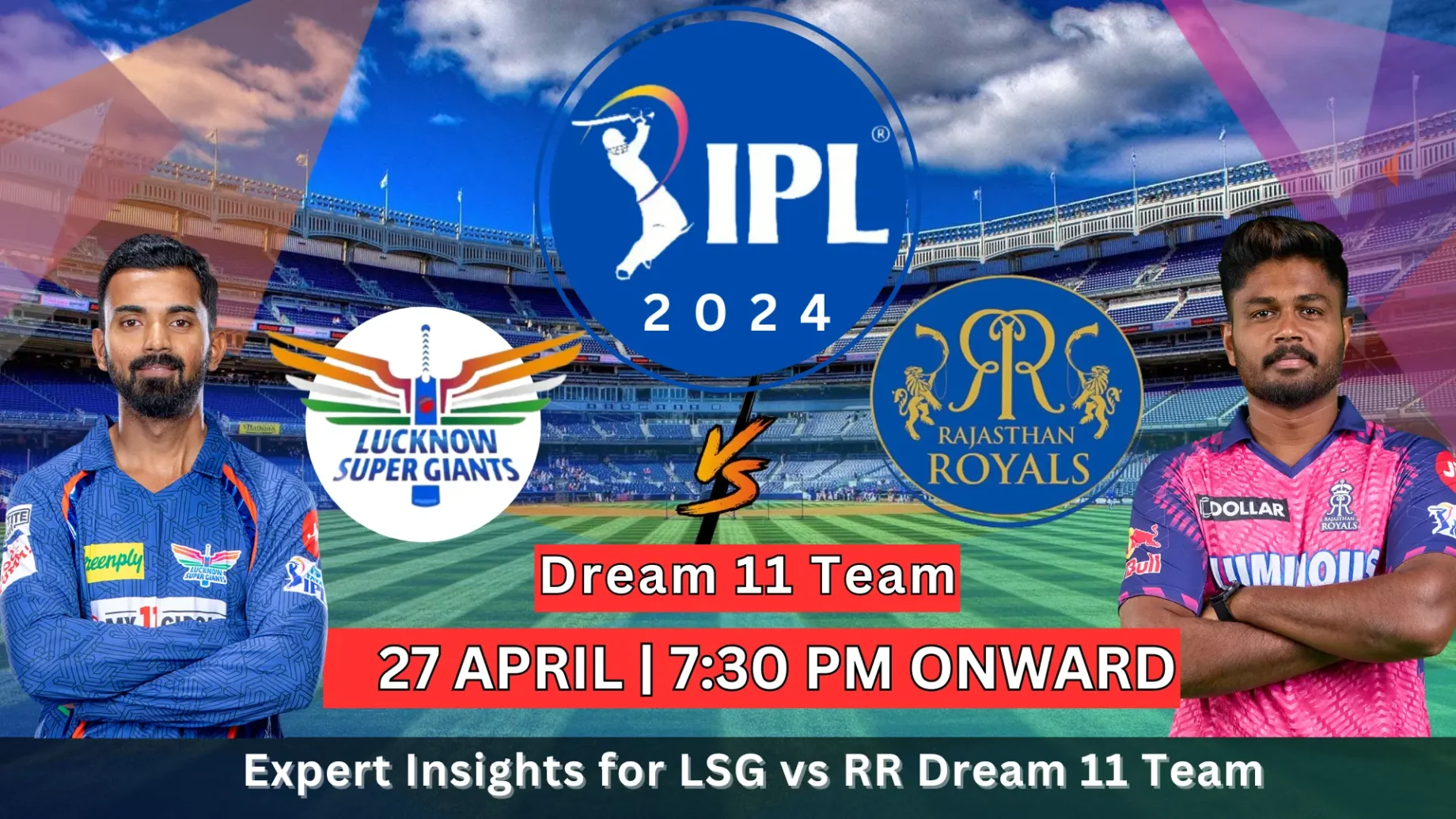 LSG vs RR Dream11 Prediction