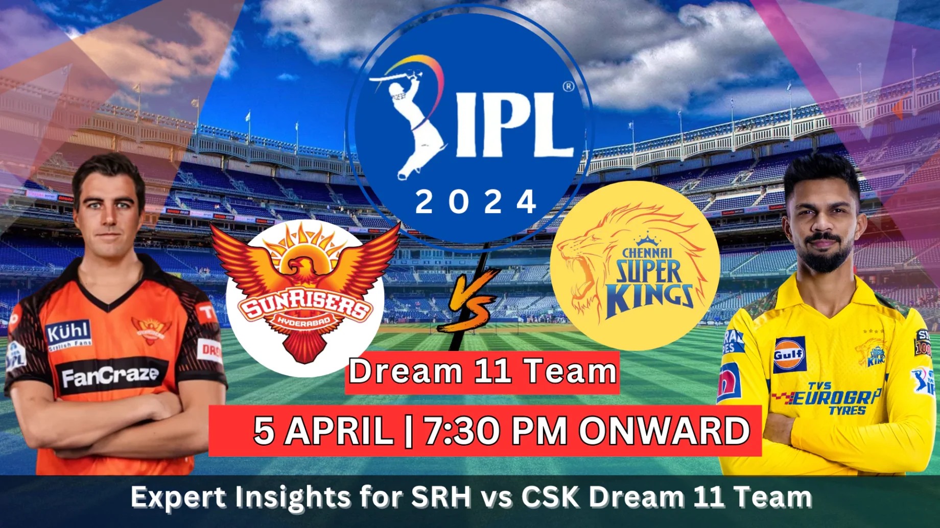 SRH vs CSK Dream11 Prediction