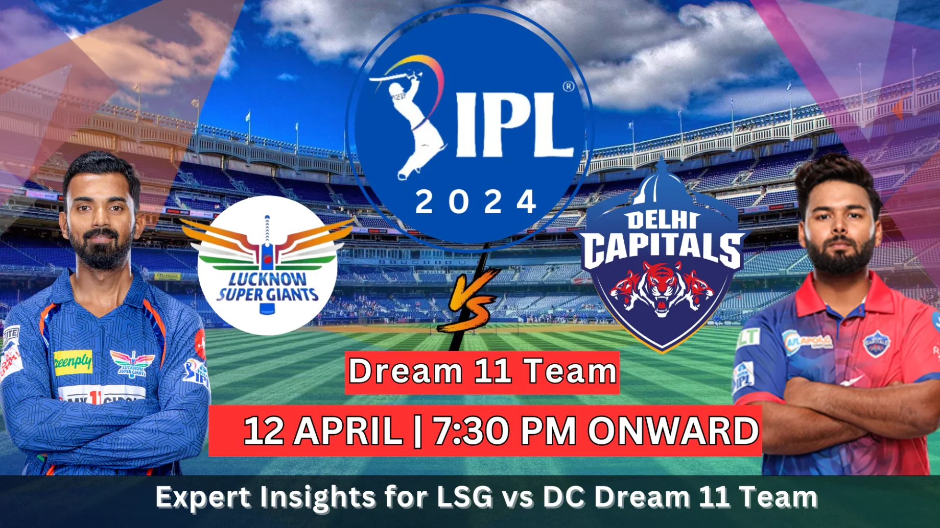 LSG vs DC Dream11 Prediction