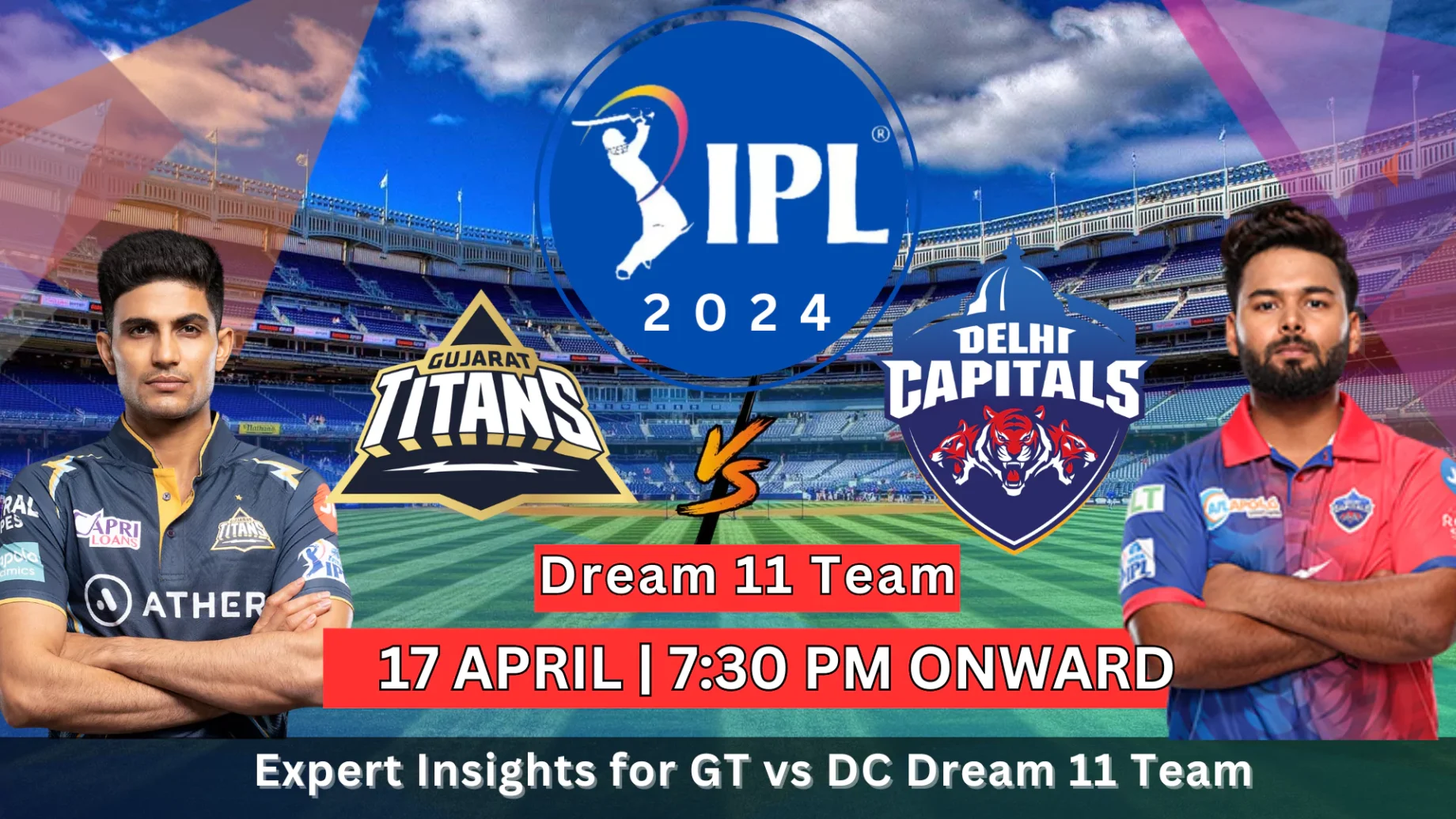 GT vs DC Dream11 Prediction