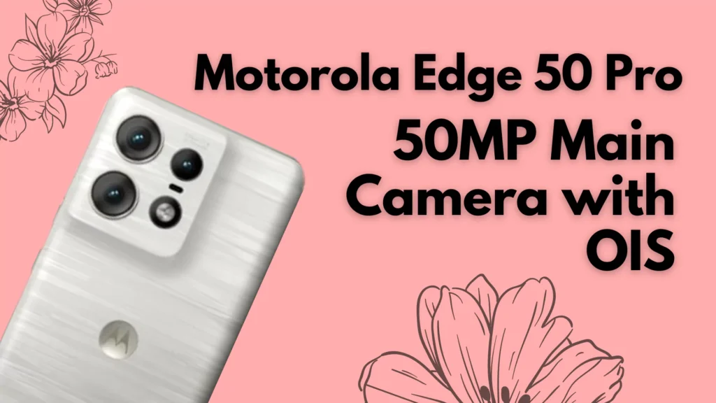 Motorola Edge 50 Pro Review