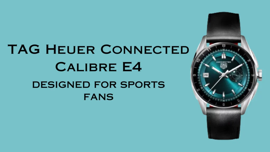 TAG Heuer Connected Calibre E4 Review