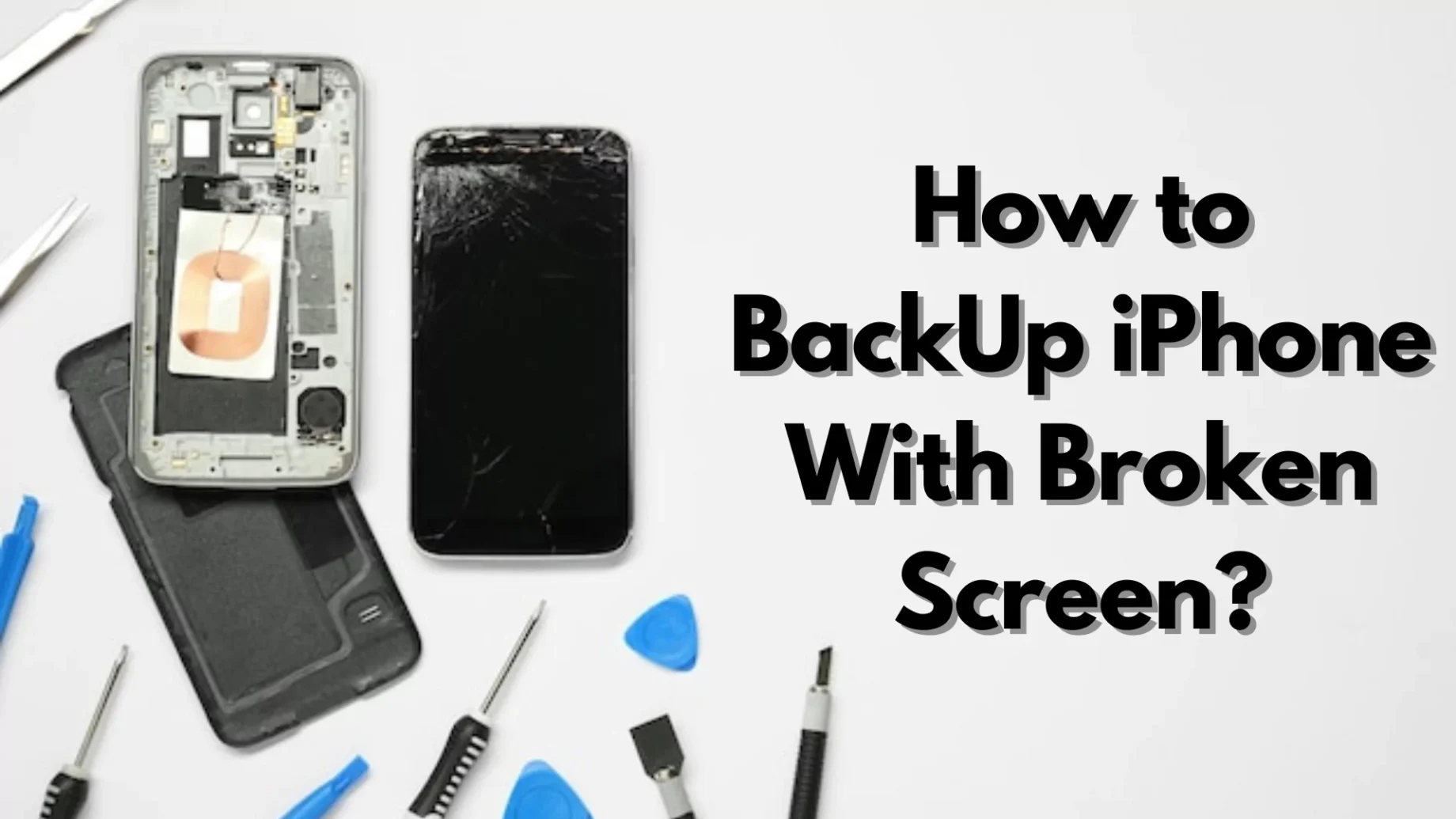 How to BackUp iPhone With Broken Screen