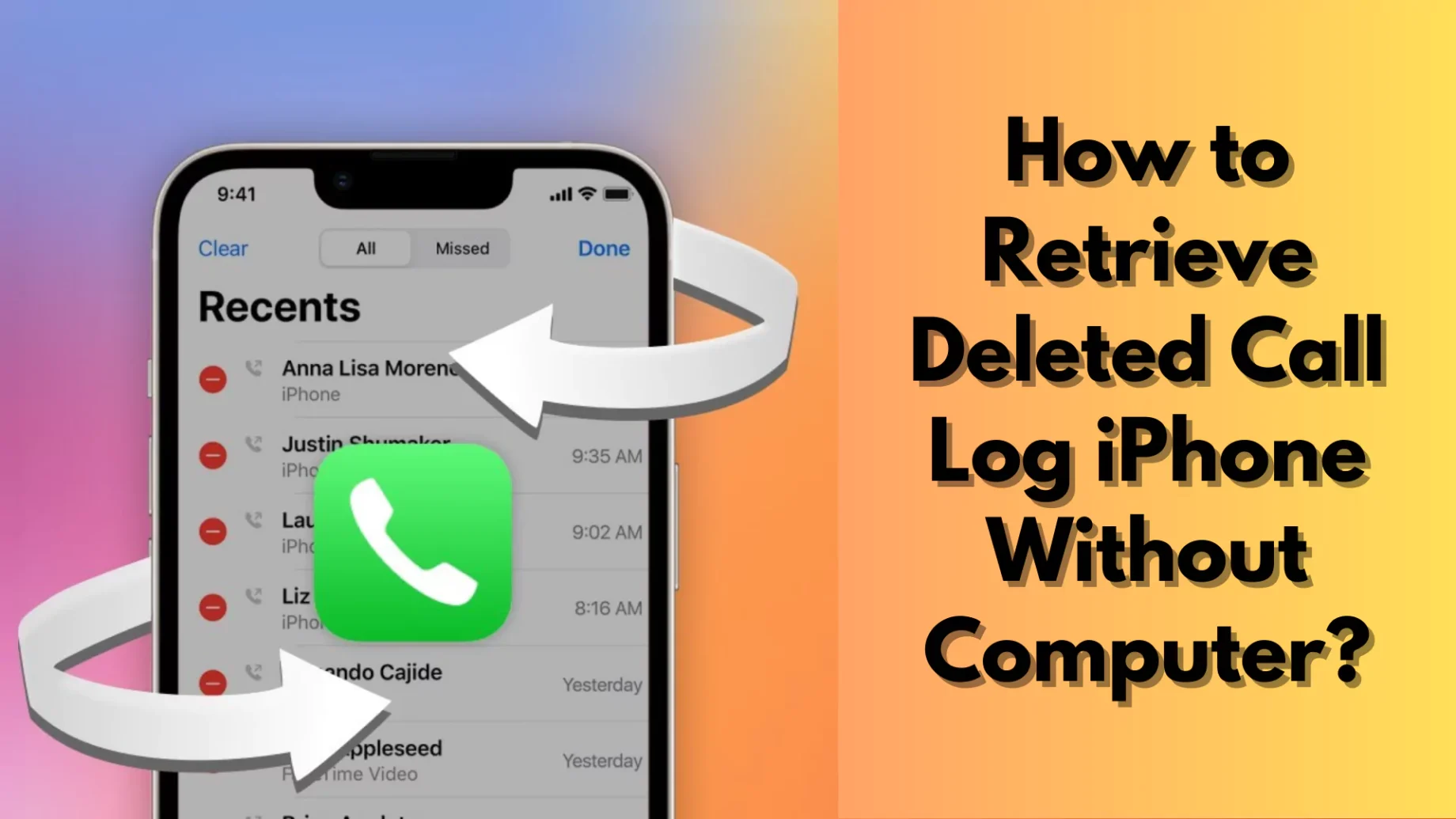 How to Retrieve Deleted Call Log iPhone Without Computer