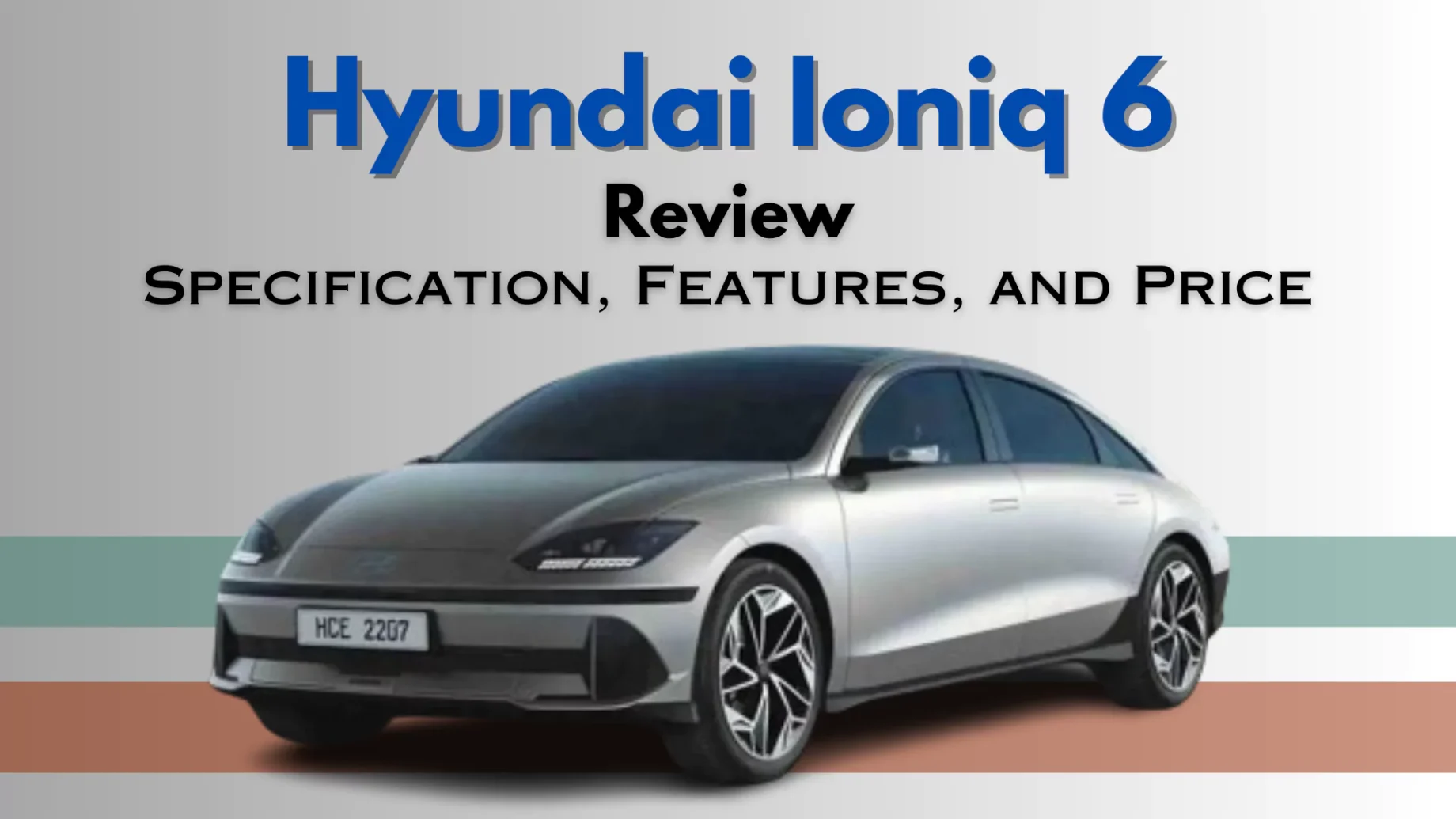 Hyundai Ioniq 6 Review