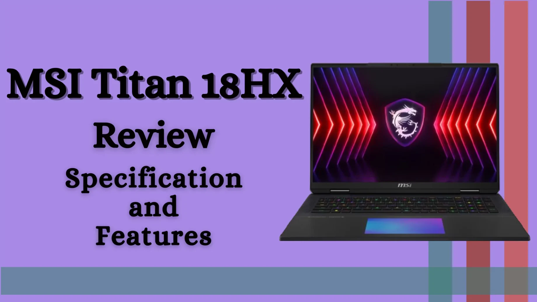 MSI Titan 18HX Review