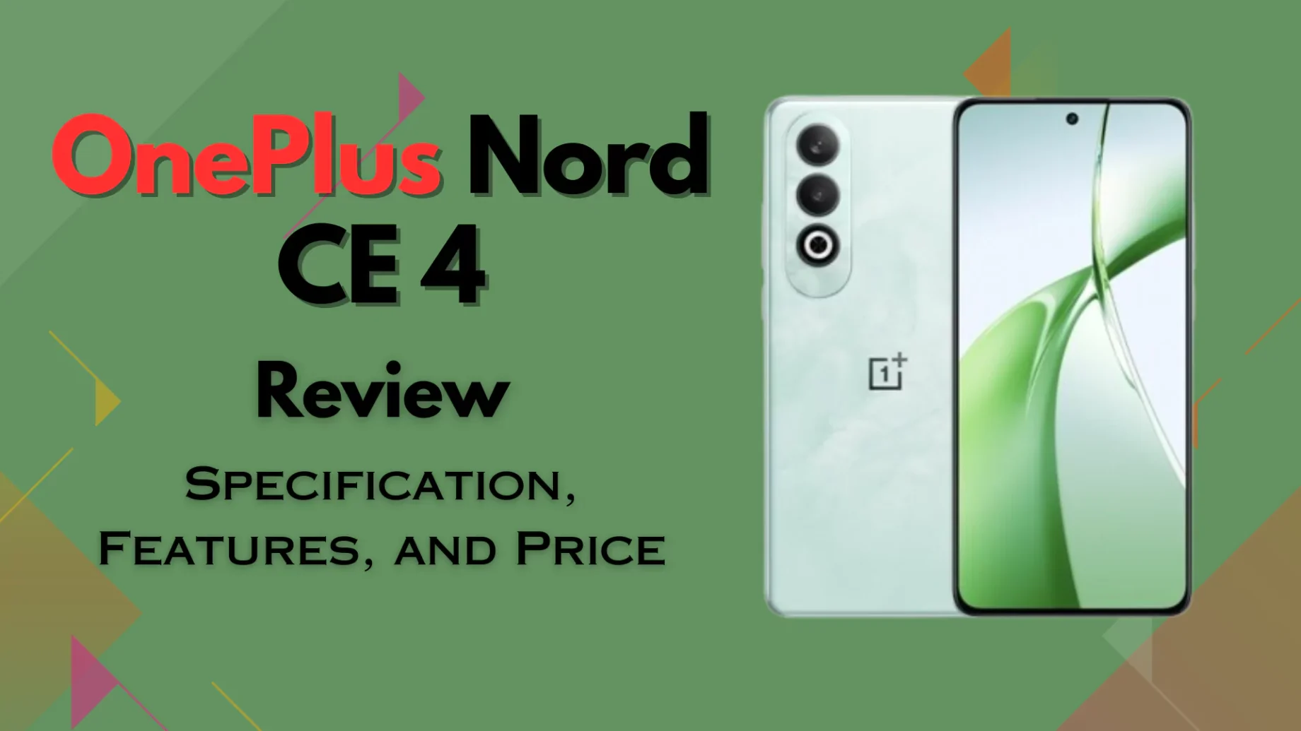 OnePlus Nord CE 4 Review