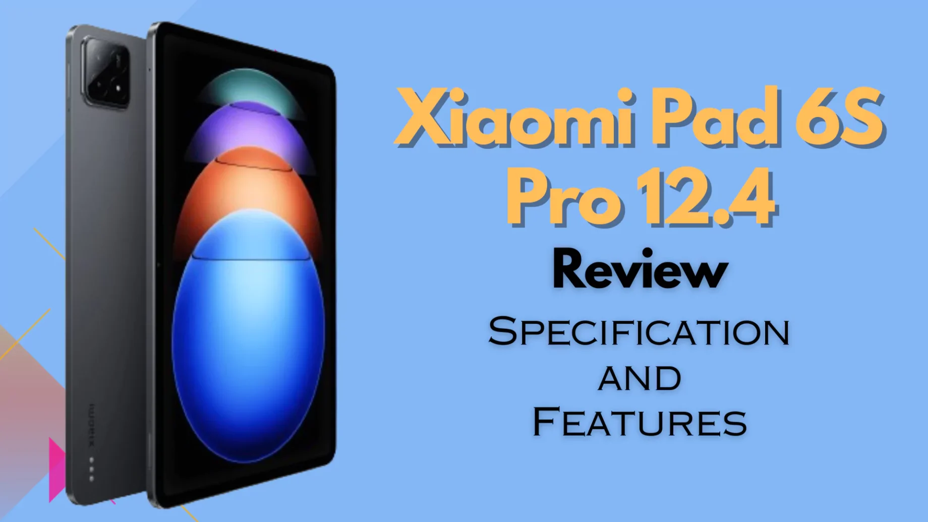 Xiaomi Pad 6S Pro 12.4 Review