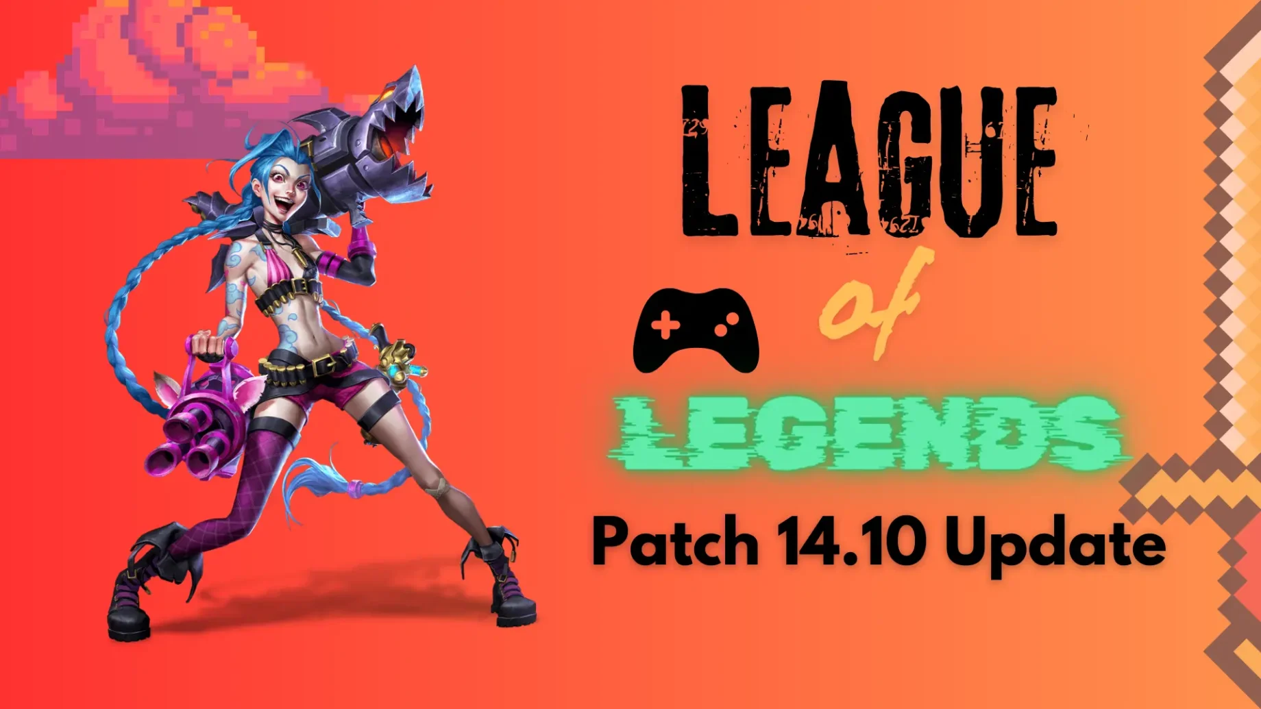 League of Legends Patch 14.10 Update