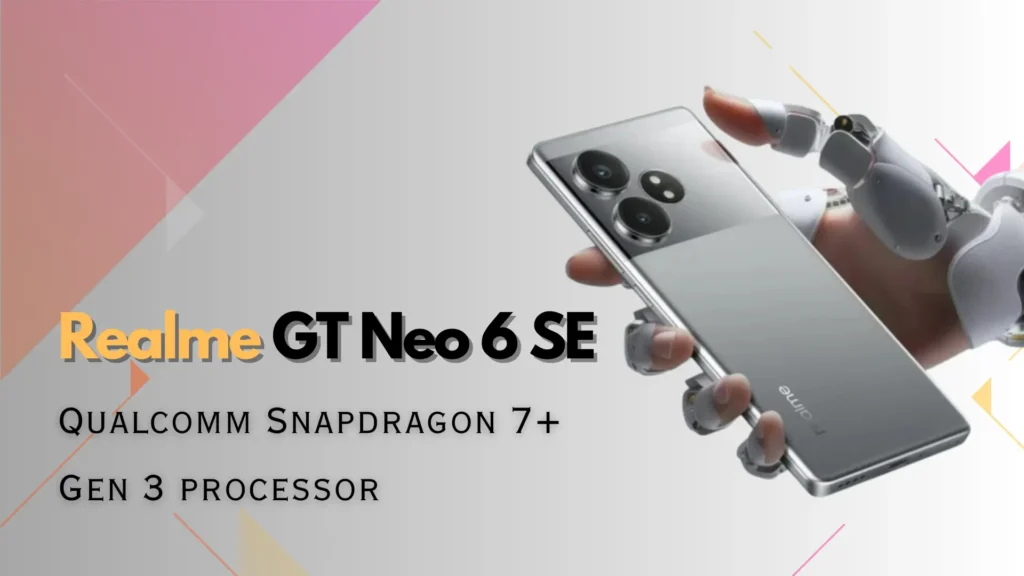 Realme GT Neo 6 SE