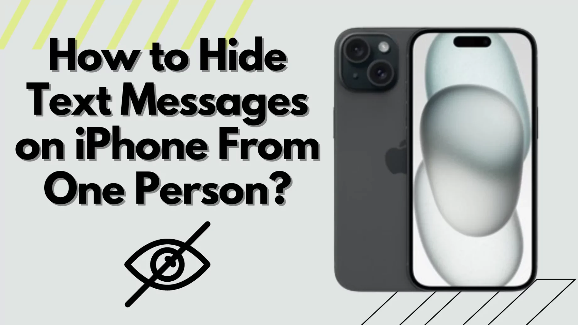 How to Hide Text Messages on iPhone From One Person