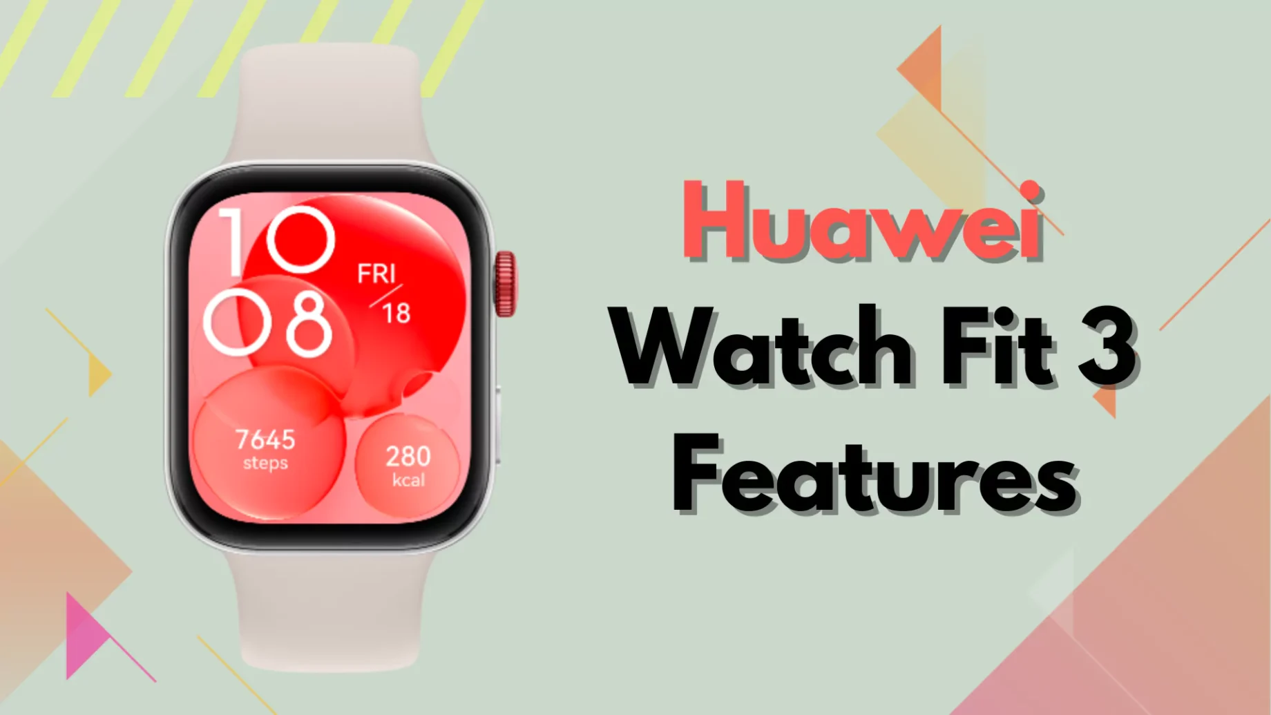 Huawei Watch Fit 3 Features